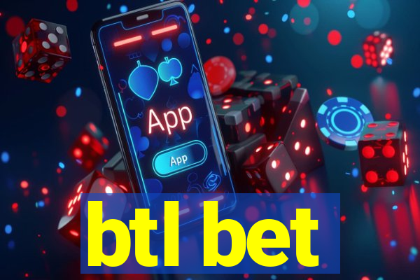 btl bet